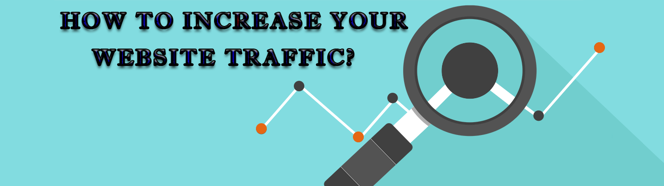 How to Increase Website Traffic?