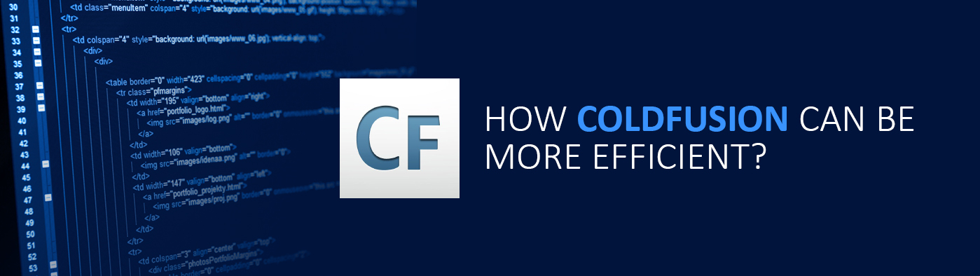 HOW COLDFUSION CAN BE MORE EFFICIENT?